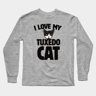 I love my tuxedo cat Long Sleeve T-Shirt